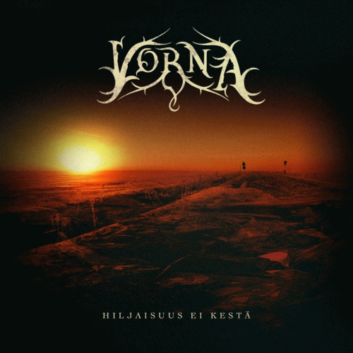 Vorna : Hiljaisuus Ei Kestä